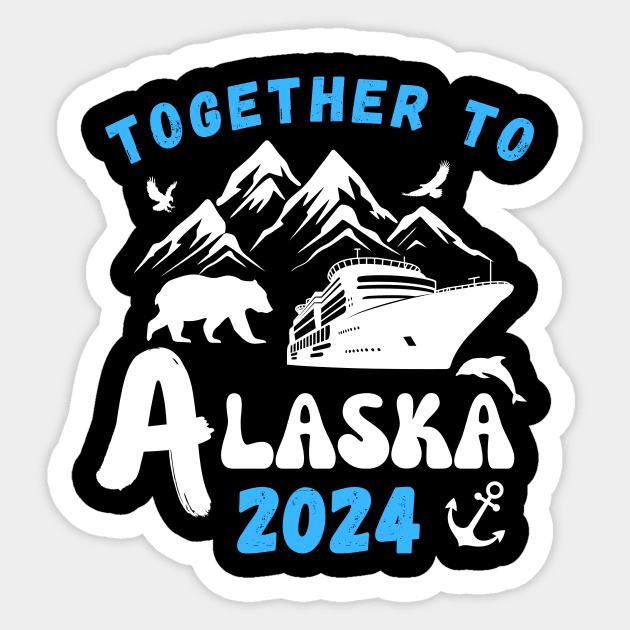 Summer Alaska Cruise 2024 Sticker by TreSiameseTee